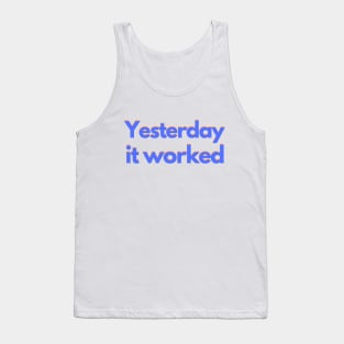 Yesterday it worked - colorful Tank Top